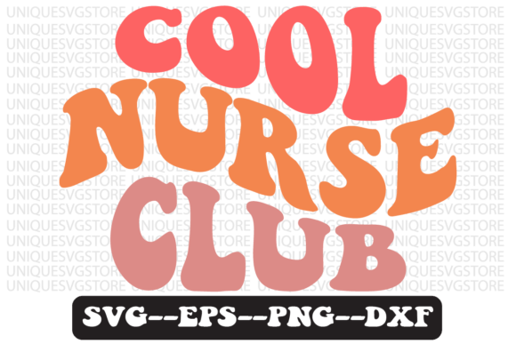 Cool Nurse Club Groovy Retro Svg Design
