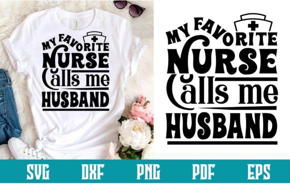 My Favorite Nurse Calls Me Husband