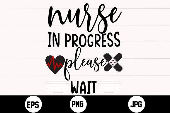 Nurse in Progress Please Wait Svg T Shir