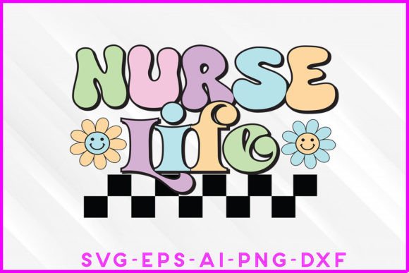 Nurse Life Groovy Sublimation Design Review