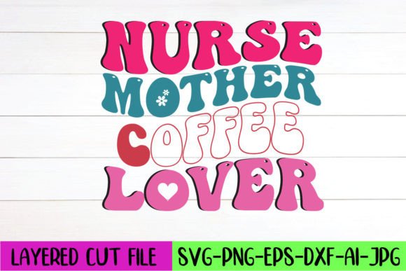 Nurse Mother Coffee Lover Retro Design
