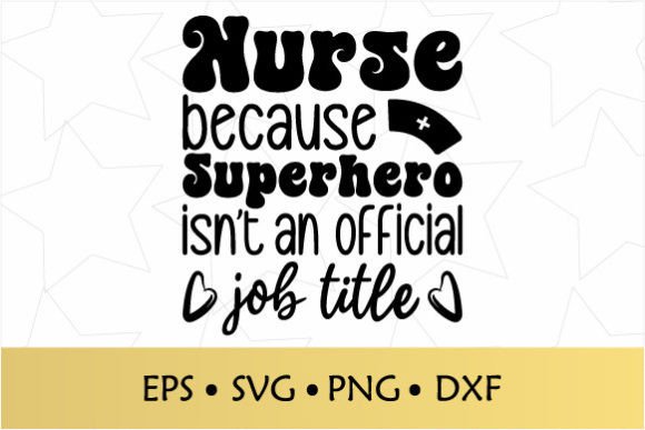 Nurse: When Superhero Isn't a Job Title