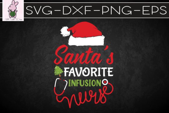 Santa's Favorite Infusion Nurse Christmas